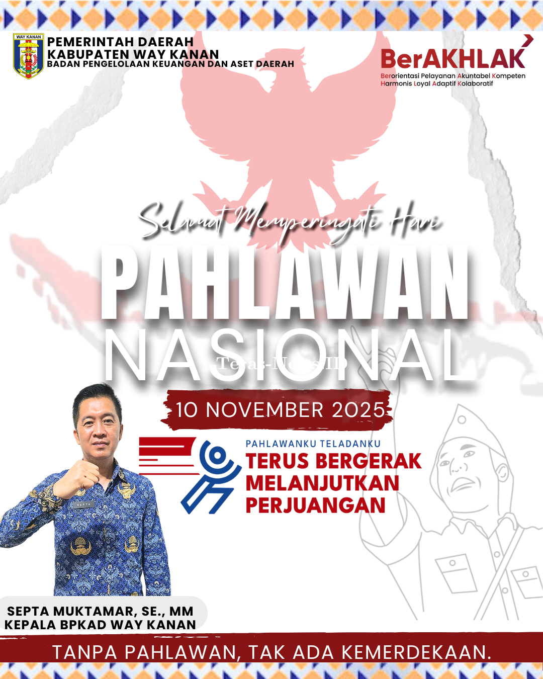 Kepala BPKAD Way Kanan Mengucaokan Selamat Hari Pahlawan Tahun 2025